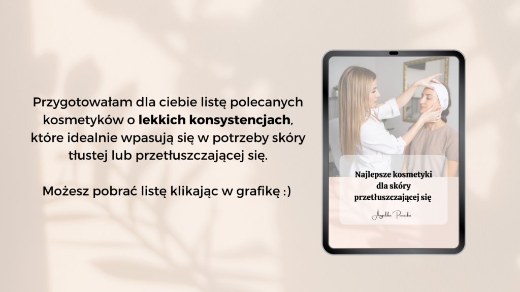 4 sposoby na świecącą skórę, kosmetyki do skóry przetłuszczającej się, tłuste czoło, tłusty nos, nadmiar sebum, błyszczenie skóry, świecąca twarz po podkładzie, łojotok, 4 kroki do mniejszego przetłuszczania skóry